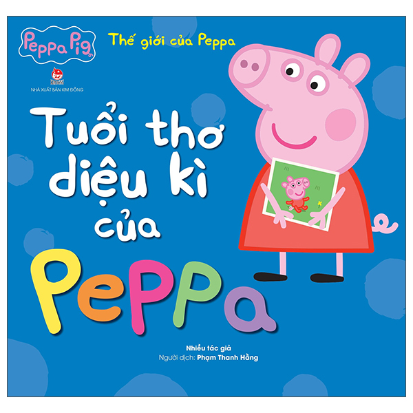 thế giới của peppa - tuổi thơ diệu kì của peppa