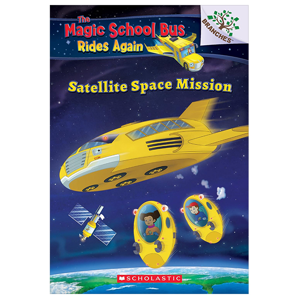 the magic school bus rides again - book 4 - satellite space mission