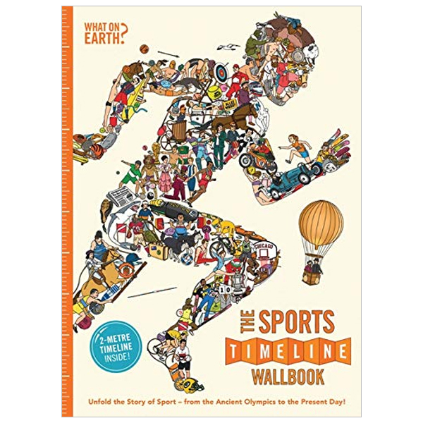 the sports timeline wallbook: unfold the story of sport - from the ancient olympics to the present day!