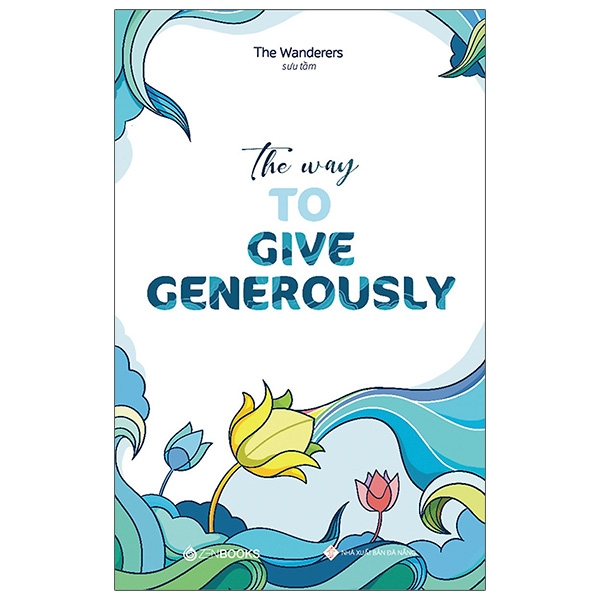 the way to give generously (song ngữ anh - việt)