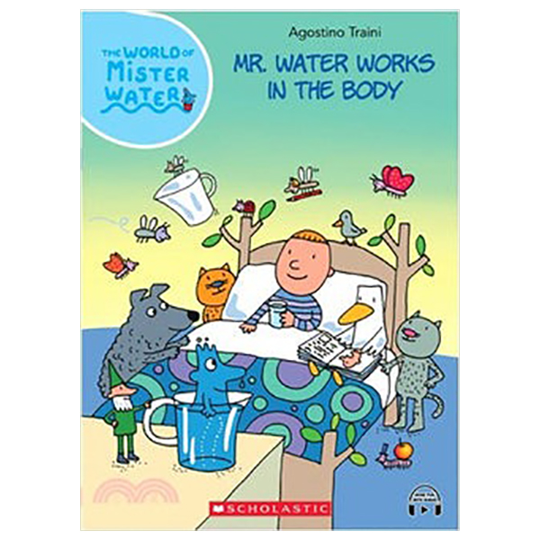 the world of mister water - book 15 - mr. water works in the body (with storyplus)