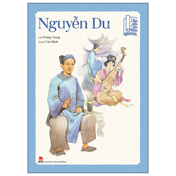 theo dấu văn nhân - nguyễn du