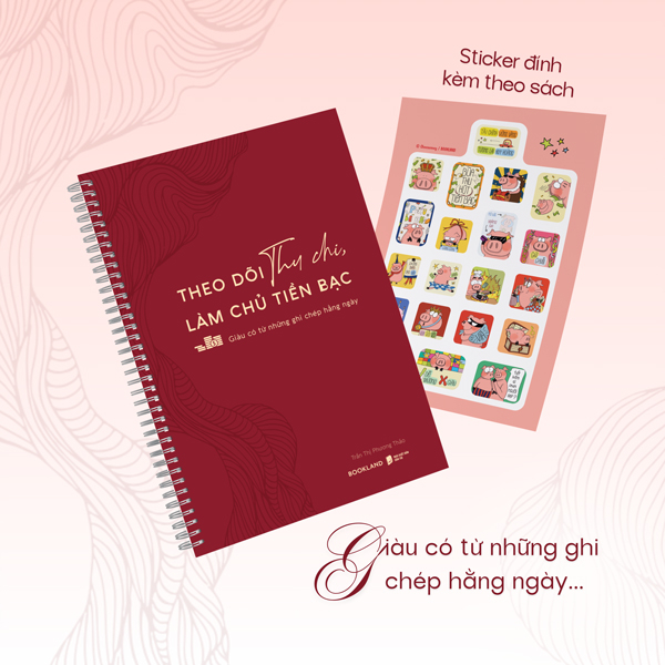 Theo Doi Thu Chi, Lam Chu Tien Bac - Giau Co Tu Nhung Ghi Chep Hang Ngay - Tang Kem Sticker