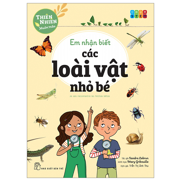 thiên nhiên muôn màu - stem - em nhận biết các loài vật nhỏ bé