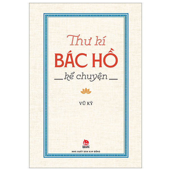 thư kí bác hồ kể chuyện