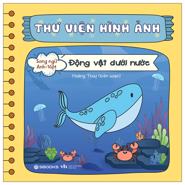 Thu Vien Hinh Anh - Dong Vat Duoi Nuoc - Song Ngu Anh-Viet - Bia Cung