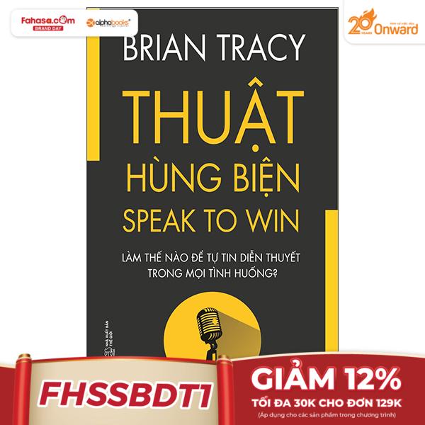 thuật hùng biện - speak to win