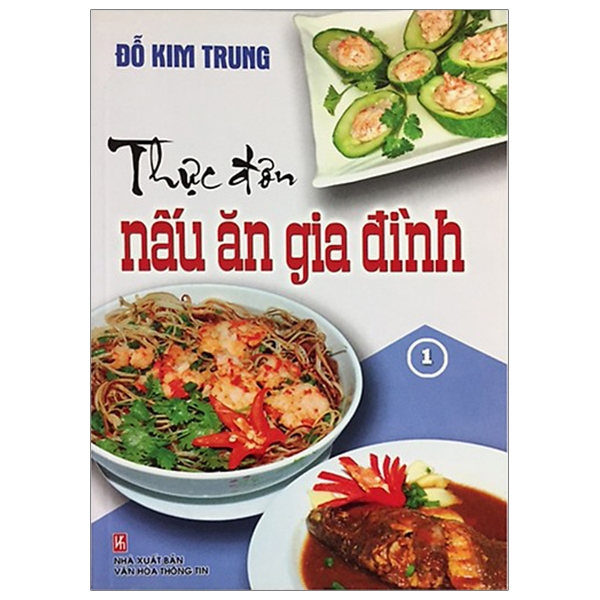 thực đơn nấu ăn gia đình - tập 1