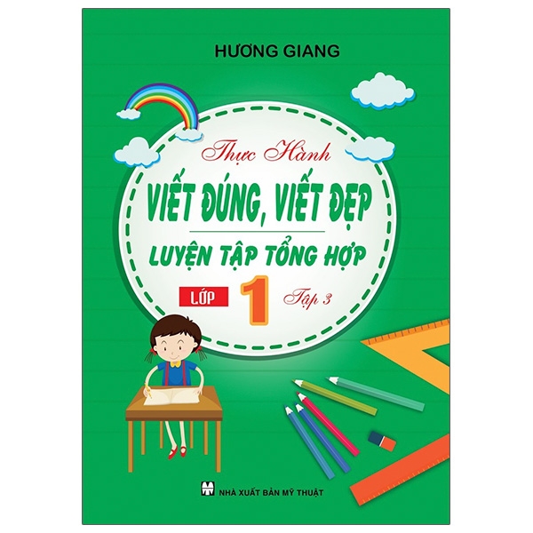 thực hành viết đúng, viết đẹp - luyện tập tổng hợp lớp 1 - tập 3