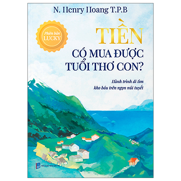 Tien Co Mua Duoc Tuoi Tho Con? - Hanh Trinh Di Tim Kho Bau Tren Ngon Nui Tuyet