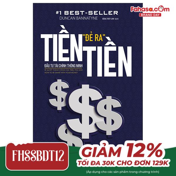 tiền đẻ ra tiền - đầu tư tài chính thông minh (tái bản)