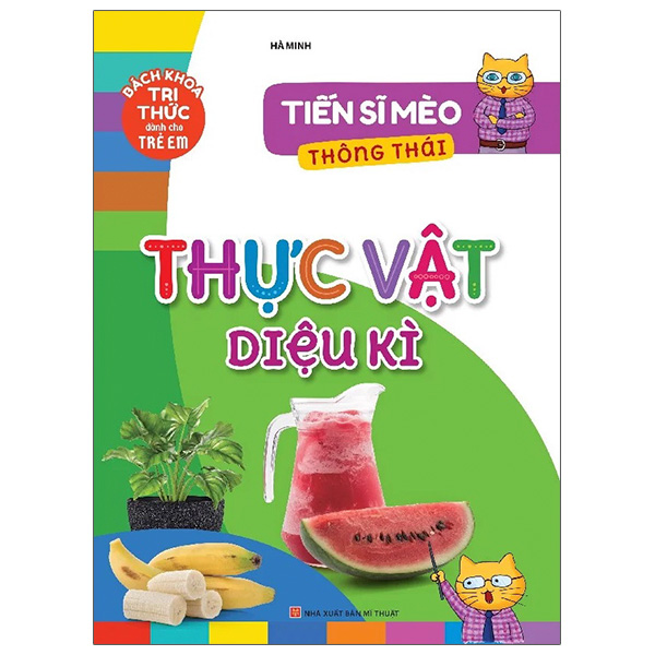 tiến sĩ mèo thông thái - thực vật diệu kì