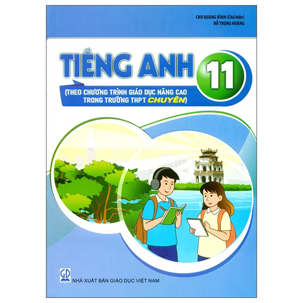 Tiếng Anh 11 (Theo Chương Trình Giao Dục Nâng Cao Trong Trường THPT Chuyên)
