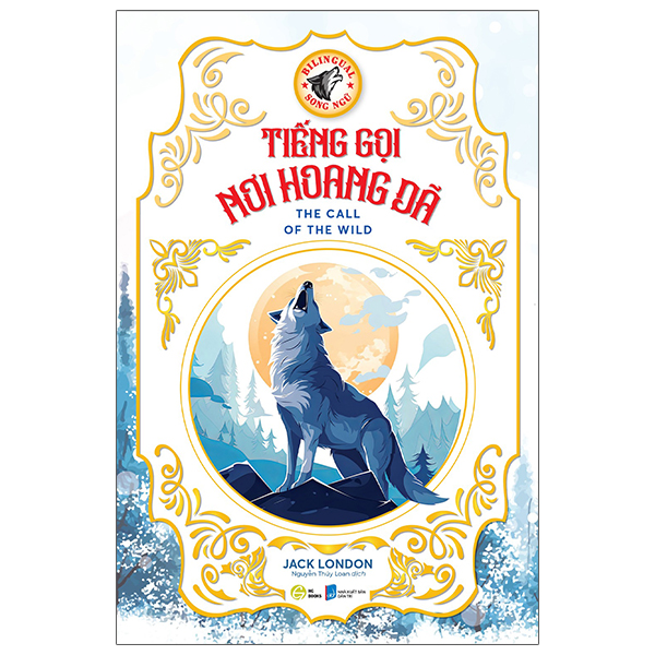 Tieng Goi Noi Hoang Da - The Call Of The Wild (Song Ngu)