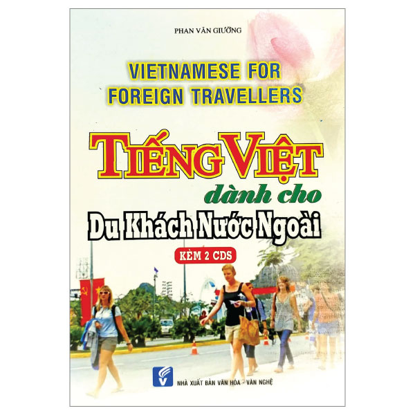 tiếng việt dành cho khách nước ngoài - vietnamese for foreign travellers + 2cds