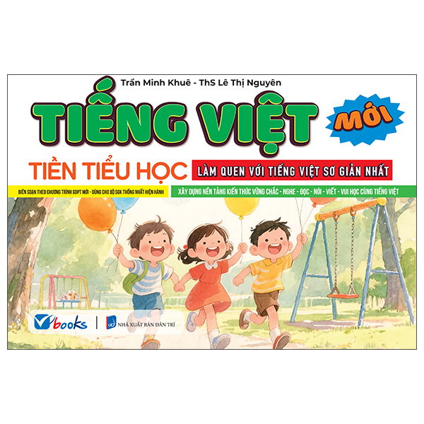 Tiếng Việt Tiền Tiểu Học - Làm Quen Với Tiếng Việt Sơ Giản Nhất