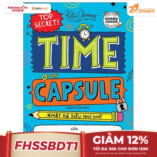 time capsule - nhật ký siêu nhí nhố