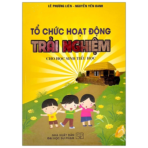 tổ chức hoạt động trải nghiệm cho học sinh tiểu học