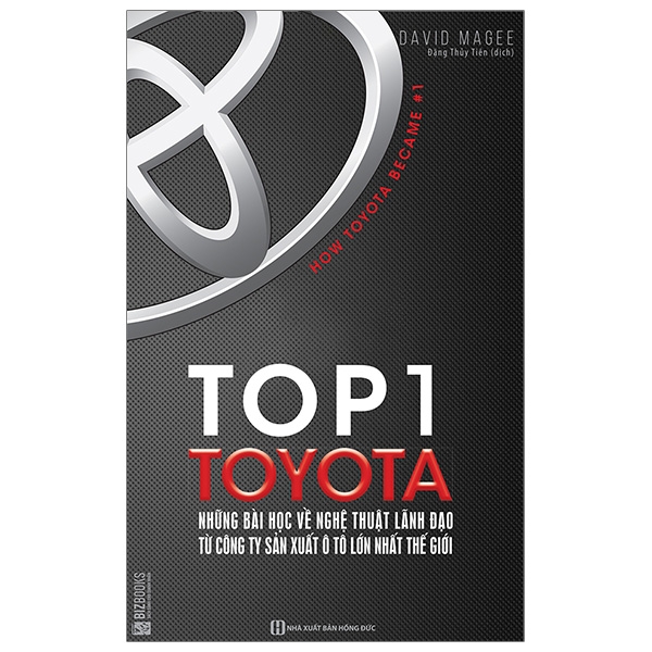 top 1 toyota - những bài học về nghệ thuật lãnh đạo từ công ty sản xuất ô tô lớn nhất thế giới