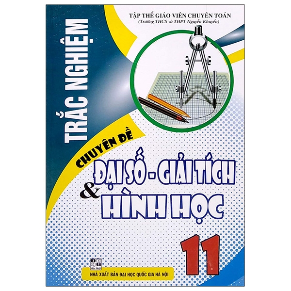 trắc nghiệm chuyên đề đại số - giải tích & hình học 11