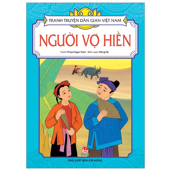 tranh truyện dân gian việt nam - người vợ hiền (tái bản 2019)