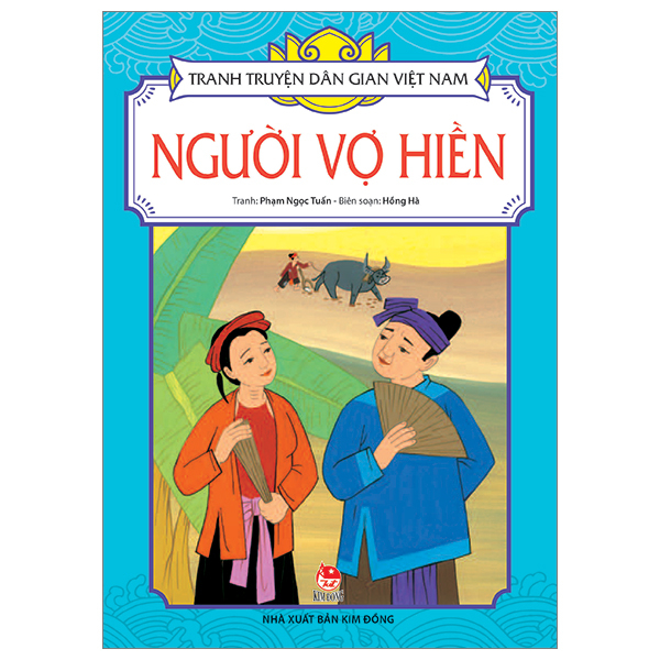 tranh truyện dân gian việt nam - người vợ hiền (tái bản 2024)