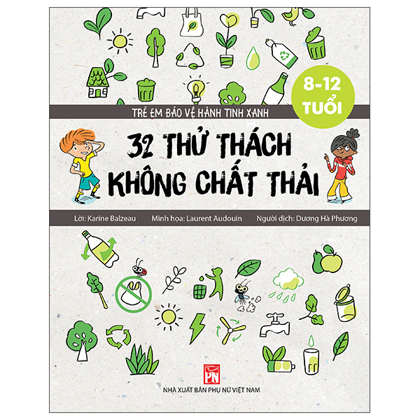 trẻ em bảo vệ hành tinh xanh: 32 thử thách không chất thải