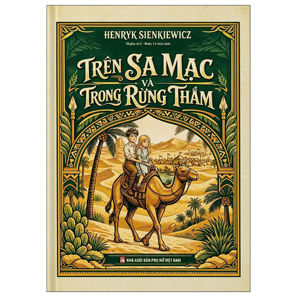Trên Sa Mạc Và Trong Rừng Thẳm - Bìa Cứng