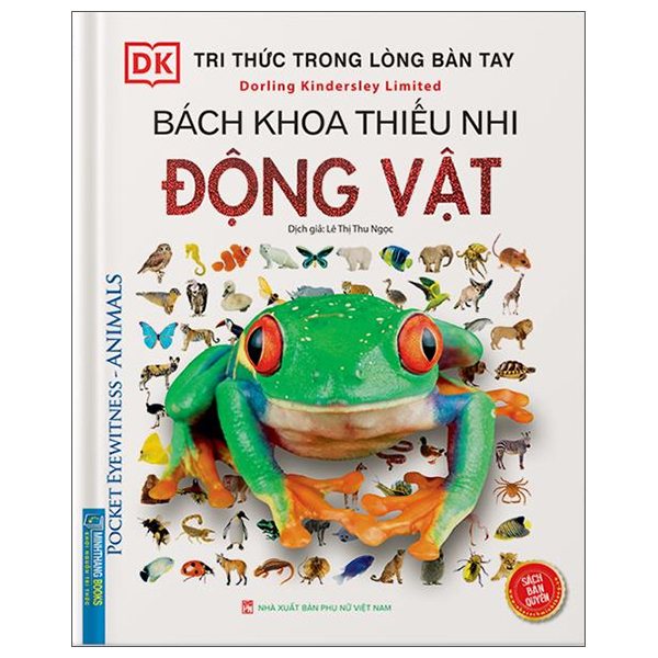 tri thức trong lòng bàn tay - bách khoa thiếu nhi - động vật (bìa cứng) (tái bản 2022)