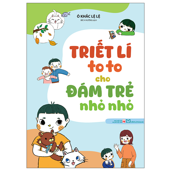 Triết Lí To To Cho Đám Trẻ Nho Nhỏ