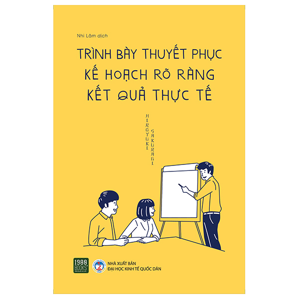 trình bày thuyết phục, kế hoạch rõ ràng, kết quả thực tế