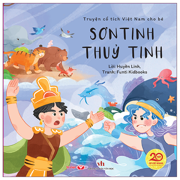 Truyện Cổ Tích Việt Nam Cho Bé - Sơn Tinh Thủy Tinh