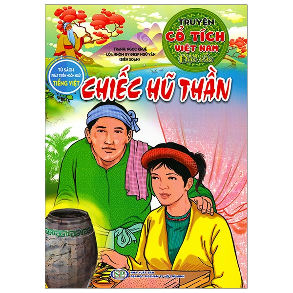 Truyện Cổ Tích Việt Nam Đặc Sắc - Chiếc Hủ Thần (Tái Bản 2026)