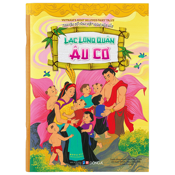 Truyện Cổ Tích Việt Nam Đặc Sắc - Lạc Long Quân, Âu Cơ - Song Ngữ Anh-Việt