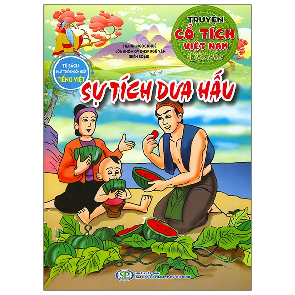 Truyện Cổ Tích Việt Nam Đặc Sắc - Sự Tích Dưa Hấu (Tái Bản 2026)