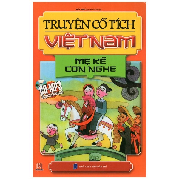 truyện cổ tích việt nam : mẹ kể con nghe - kèm cd (tái bản)