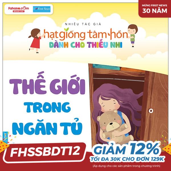 truyện thiếu nhi hạt giống tâm hồn - thế giới trong ngăn tủ (tái bản 2020)