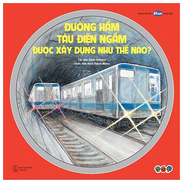 truyện tranh ehon nhật bản - đường hầm tàu điện ngầm được xây dựng như thế nào?