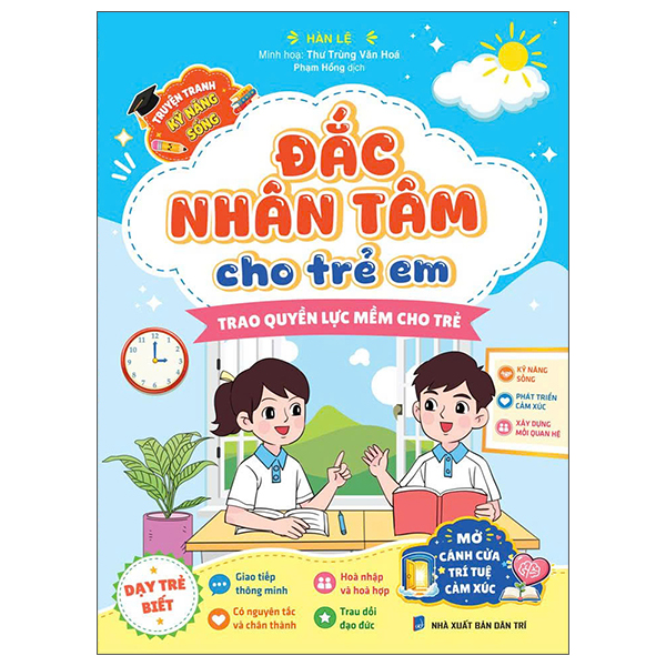 Truyện Tranh Kỹ Năng Sống - Đắc Nhân Tâm Cho Trẻ Em - Trao Quyền Lực Mềm Cho Trẻ Em