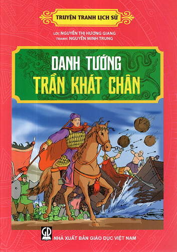 truyện tranh lịch sử - danh tướng trần khát chân