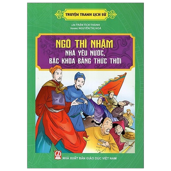 truyện tranh lịch sử - ngô thì nhậm nhà yêu nước, bậc khoa bảng thức thời