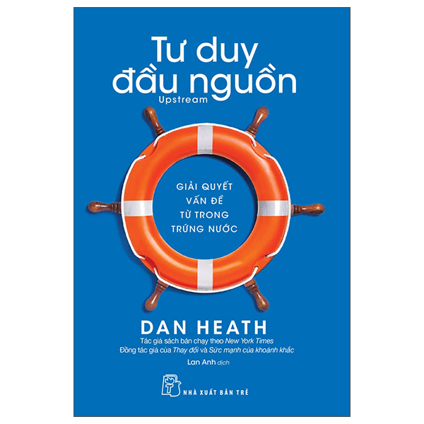 Tư Duy Đầu Nguồn - Giải Quyết Vấn Đề Từ Trong Trứng Nước