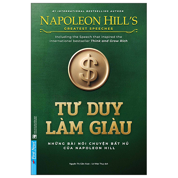Tu Duy Lam Giau - Nhung Bai Noi Chuyen Bat Hu Cua Napoleon Hill (Tai Ban 2025)