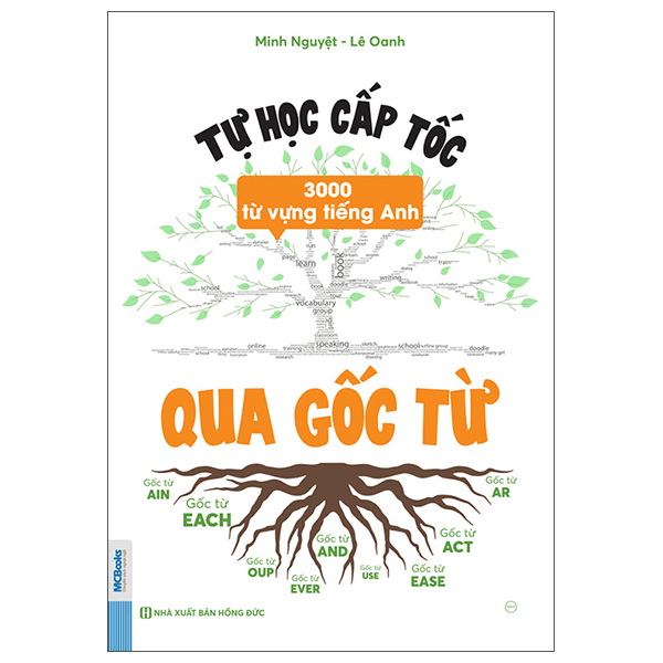 Tự Học Cấp Tốc 3000 Từ Vựng Tiếng Anh Qua Gốc Từ