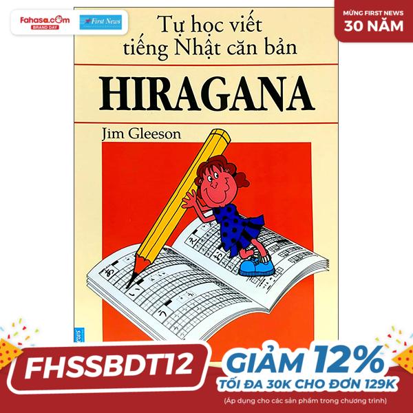 tự học viết tiếng nhật căn bản hiragana (tái bản)