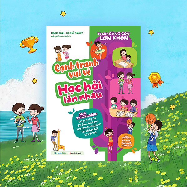 Tu Sach Cung Con Lon Khon - Canh Tranh Vui Ve Hoc Hoi Lan Nhau