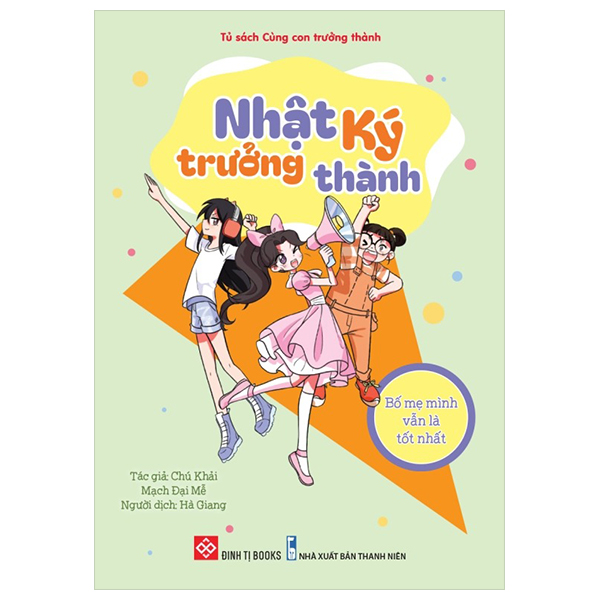 tủ sách cùng con trưởng thành - nhật ký trưởng thành - bố mẹ mình vẫn là tốt nhất