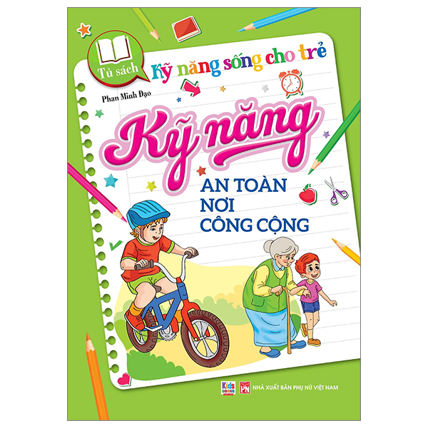 tủ sách kỹ năng sống cho trẻ - kỹ năng an toàn nơi công cộng