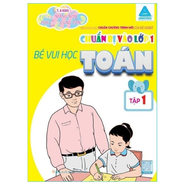 tủ sách măng non học tại nhà cùng con - chuẩn bị vào lớp 1 - bé vui học toán - tập 1