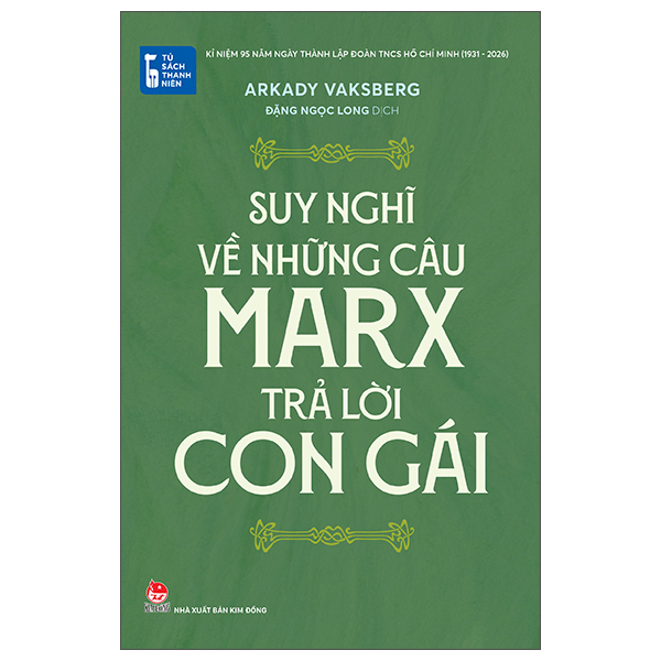 Tủ Sách Thanh Niên - Suy Nghĩ Về Những Câu Marx Trả Lời Con Gái